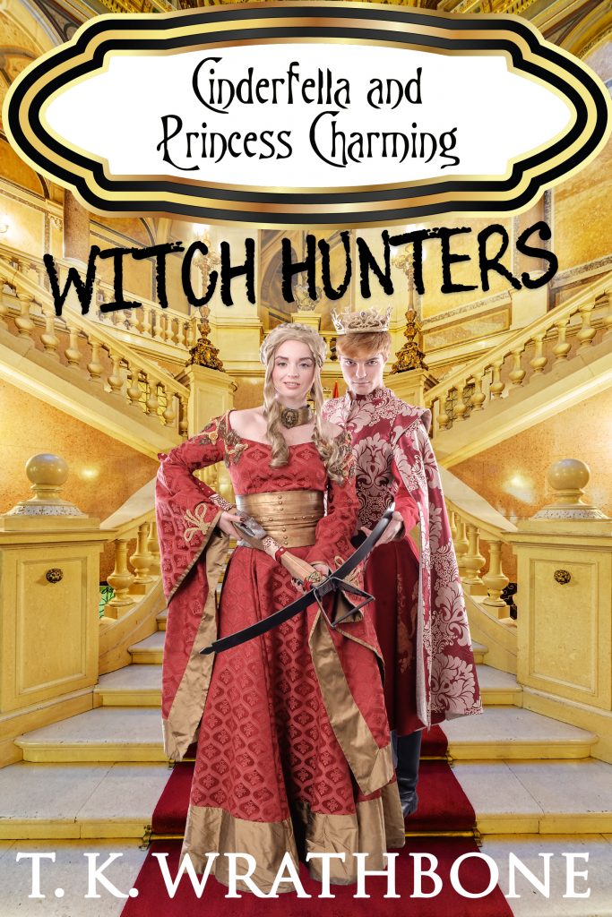 Book Cover: Cinderfella and Princess Charming: Witch Hunters