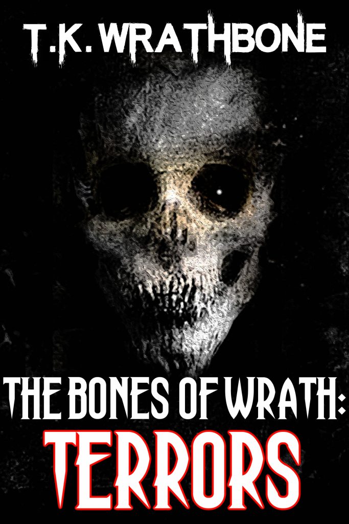 Book Cover: The Bones Of Wrath: Terrors